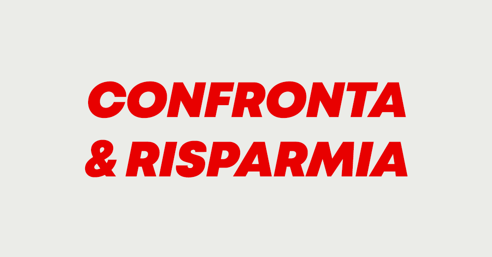 Confronta e risparmia